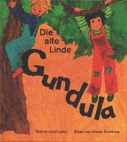 Die alte Linde Gundula